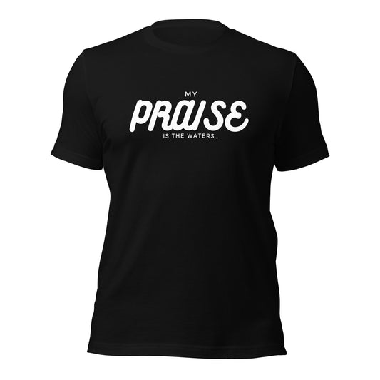 My Praise Drowns My Enemies T-Shirt